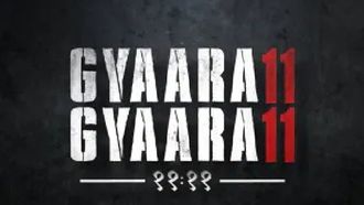 Watch Gyaarah Gyaarah On Zee5
