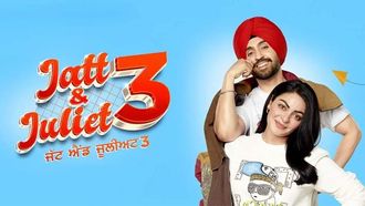 Jatt And Juliet 3 Streaming On Chaupal