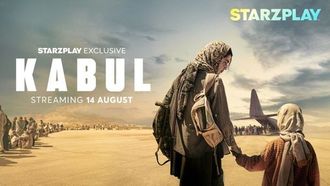 Kabul: New STARZPLAY Series Debuting August 2025