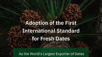 Saudi Arabia Adopts Global Fresh Dates Standard