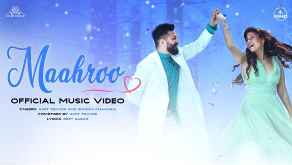 Maahroo: A New Romantic Track by Amit Trivedi