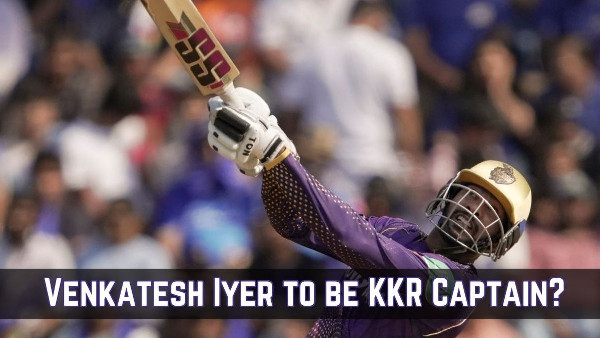 Venkatesh Iyer Could Lead Kolkata Knight Riders Venkatesh Iyer Could Lead Kolkata Knight Riders